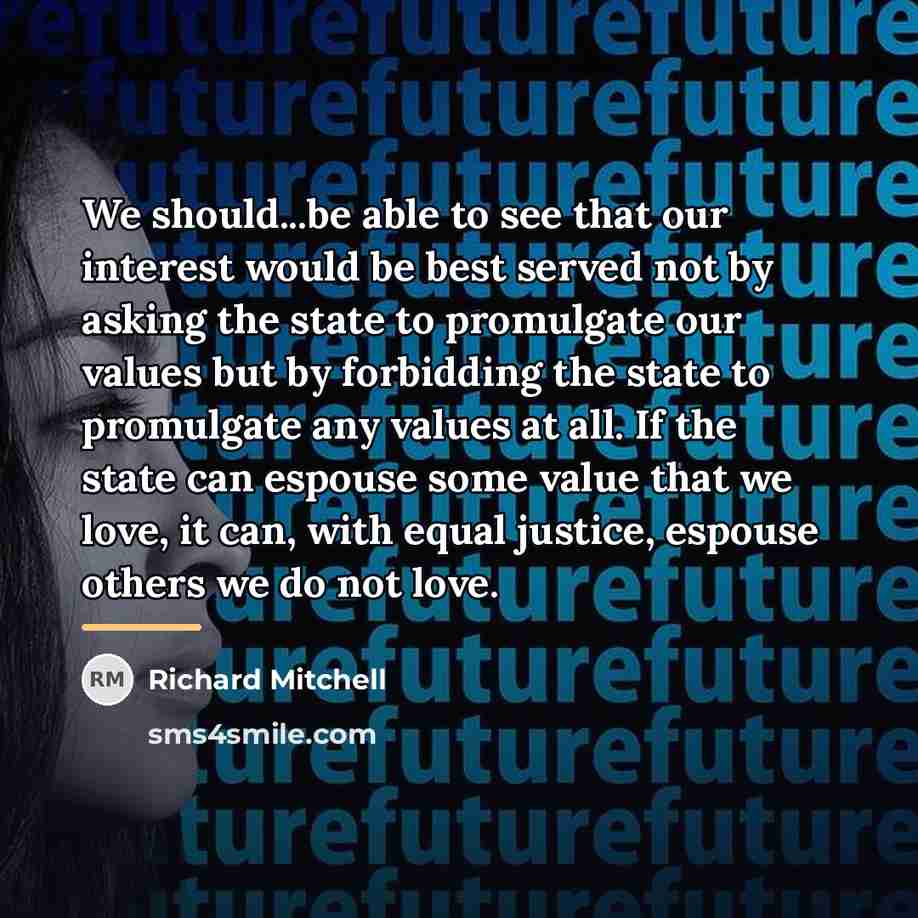 “We should...be able to see that our interest would be…” quote by Richard Mitchell