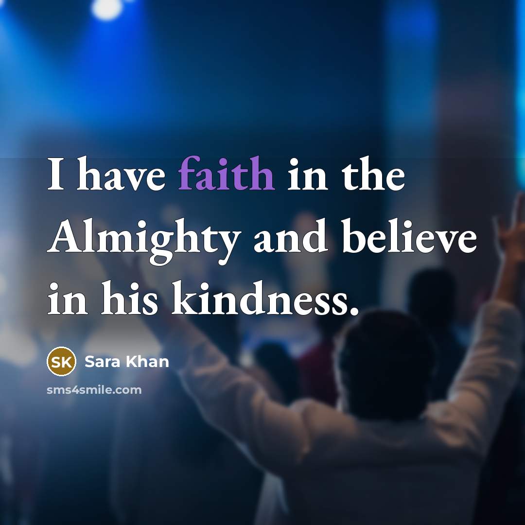 “I have faith in the Almighty and believe in his…” quote by Sara Khan