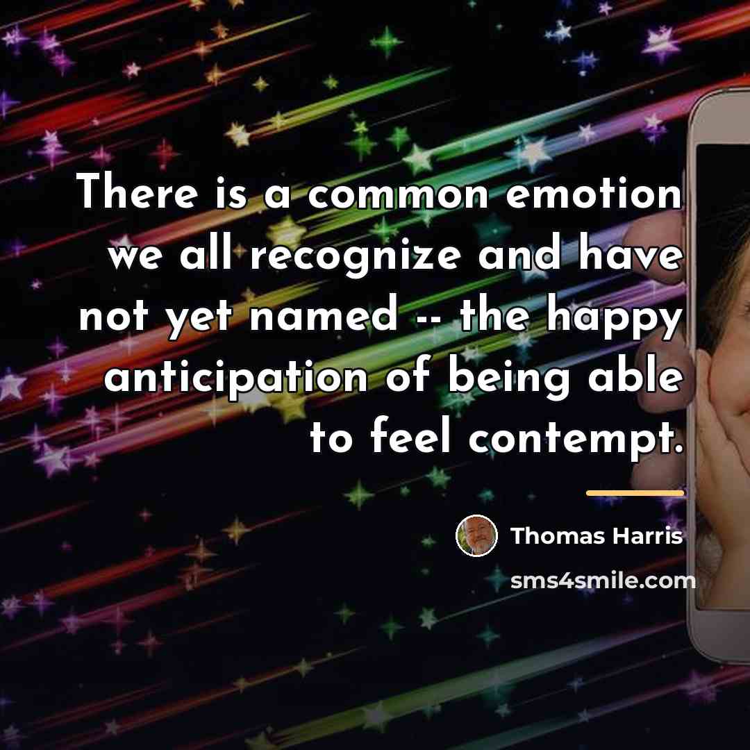 “There is a common emotion we all recognize and have…” quote by Thomas Harris
