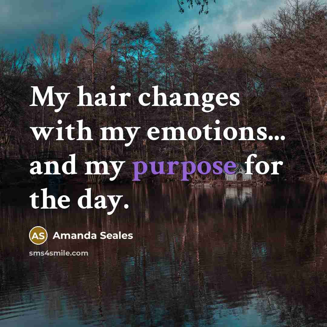 “My hair changes with my emotions... and my purpose for…” quote by Amanda Seales