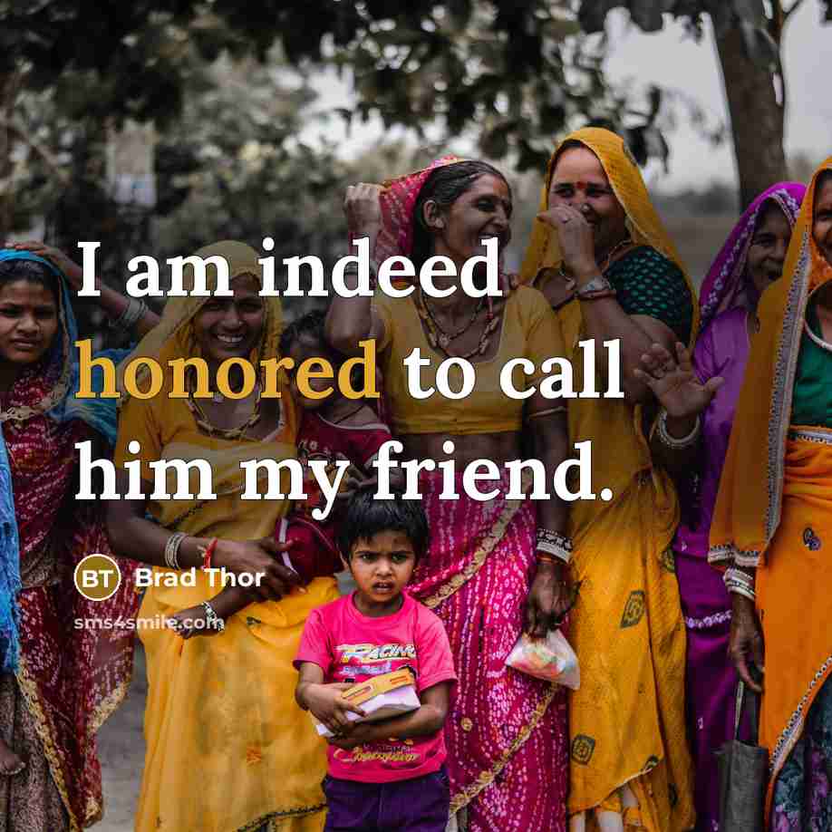 “I am indeed honored to call him my friend.…” quote by Brad Thor