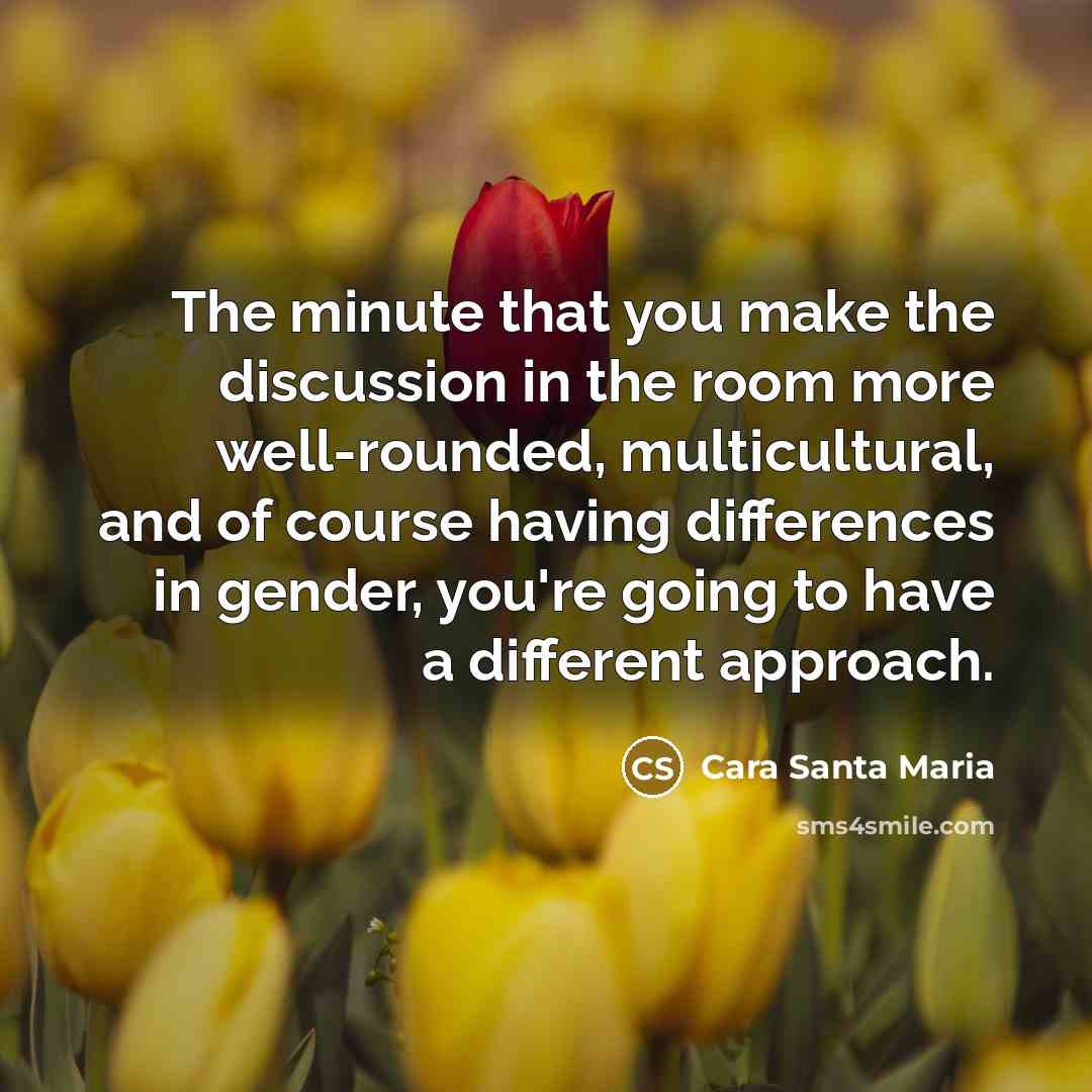 “The minute that you make the discussion in the room…” quote by Cara Santa Maria