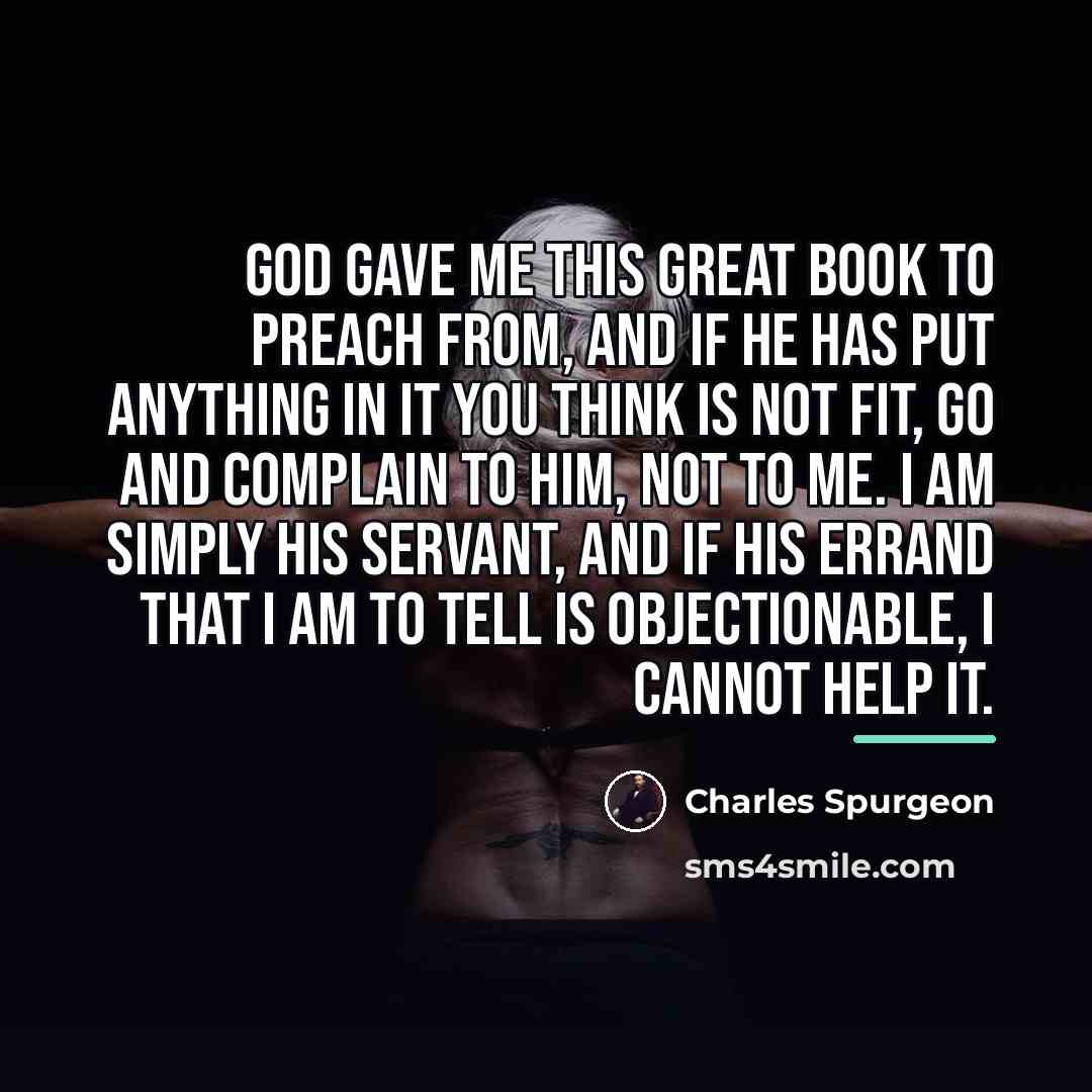 “God gave me this great book to preach from, and…” quote by Charles Spurgeon
