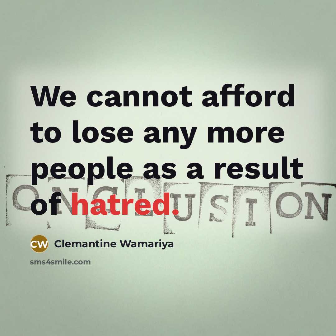 “We cannot afford to lose any more people as a…” quote by Clemantine Wamariya