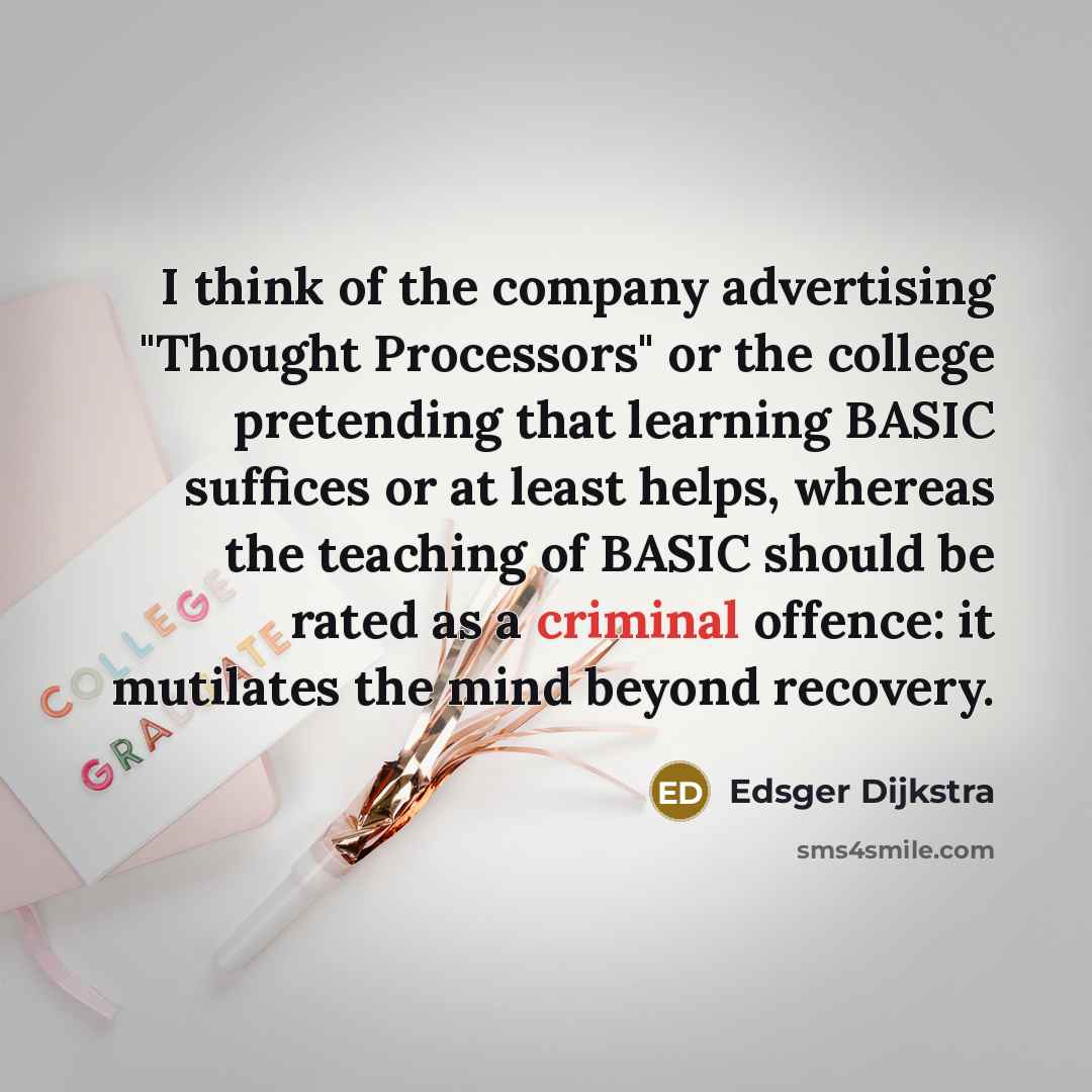 “I think of the company advertising "Thought Processors" or the…” quote by Edsger Dijkstra