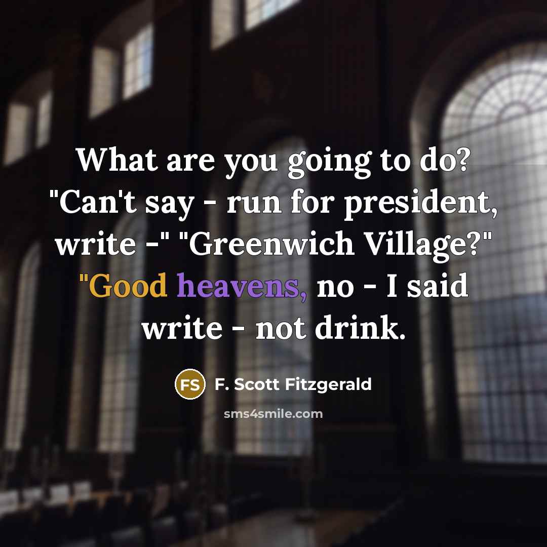 “What are you going to do? "Can't say - run…” quote by F. Scott Fitzgerald