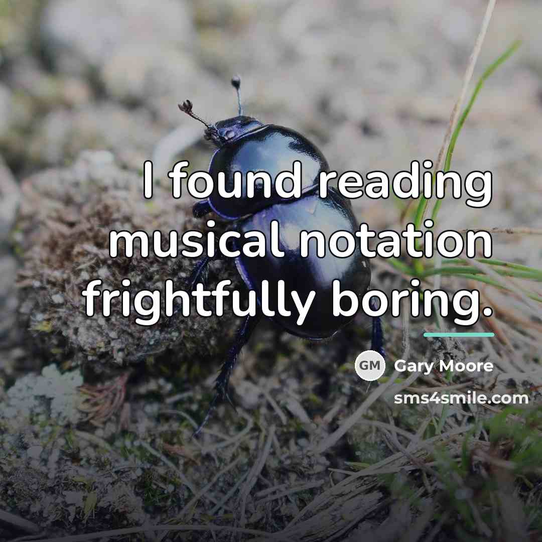 “I found reading musical notation frightfully boring.…” quote by Gary Moore