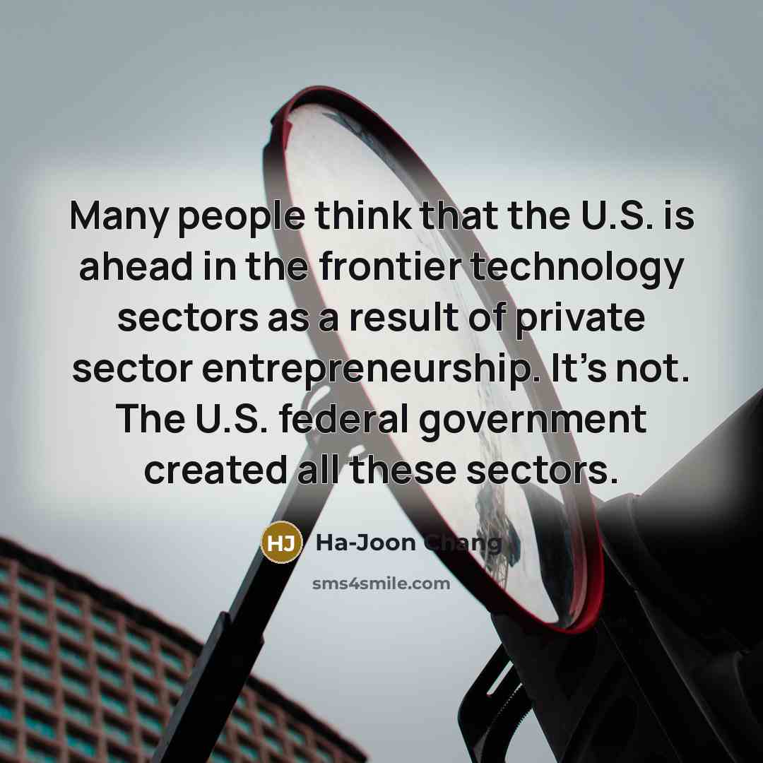 “Many people think that the U.S. is ahead in the…” quote by Ha-Joon Chang