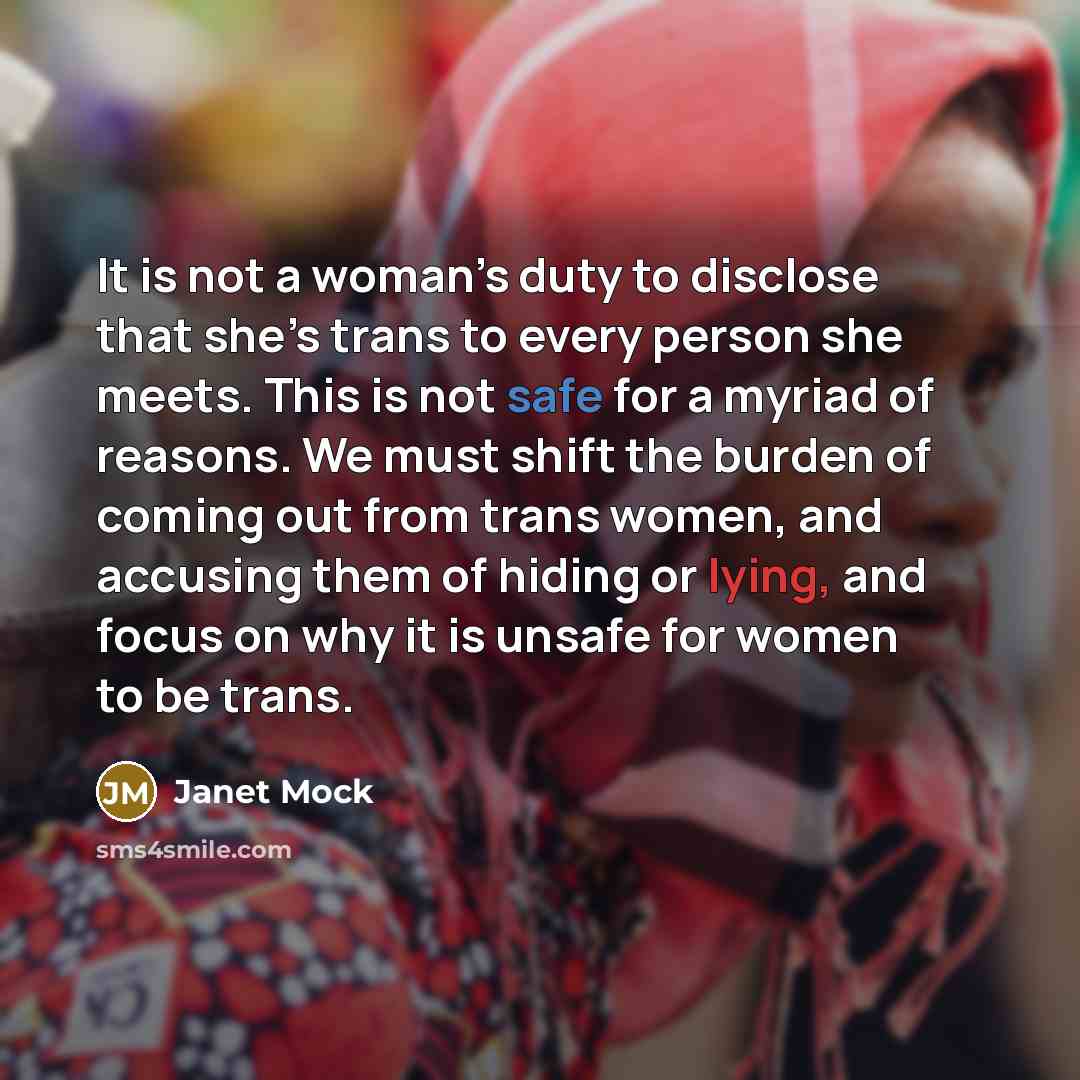 “It is not a woman’s duty to disclose that she’s…” quote by Janet Mock