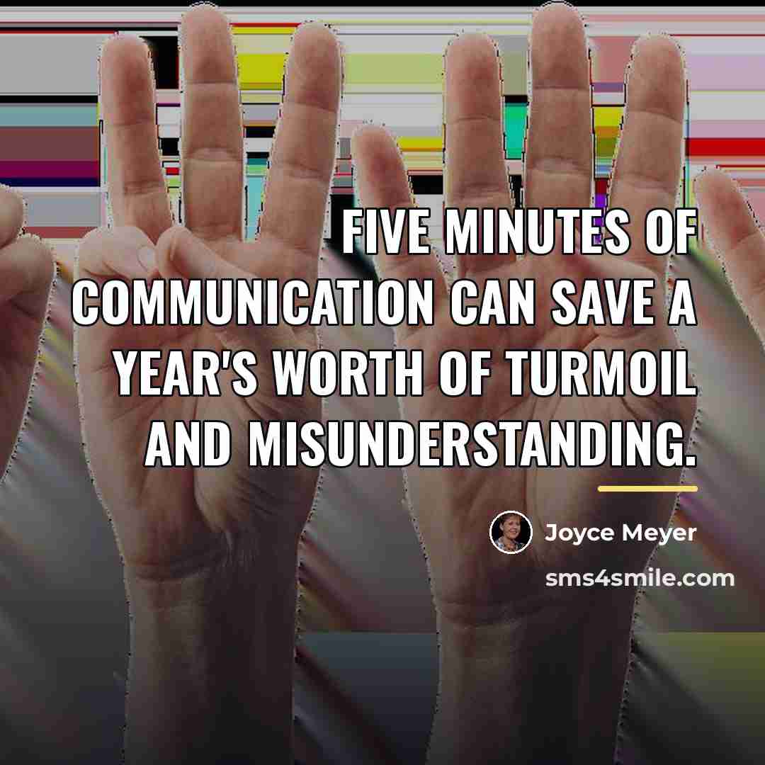“Five minutes of communication can save a year's worth of…” quote by Joyce Meyer