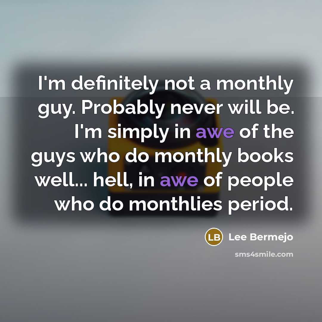 “I'm definitely not a monthly guy. Probably never will be.…” quote by Lee Bermejo