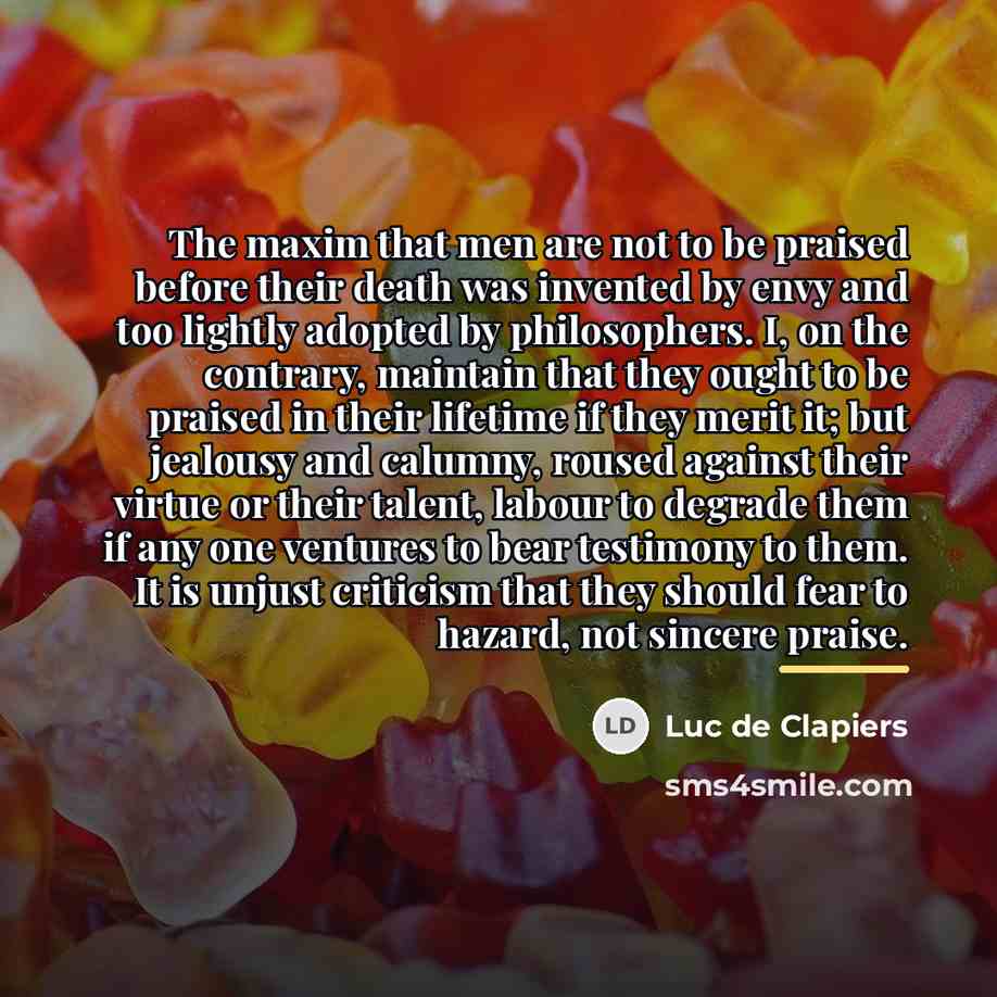 “The maxim that men are not to be praised before…” quote by Luc de Clapiers