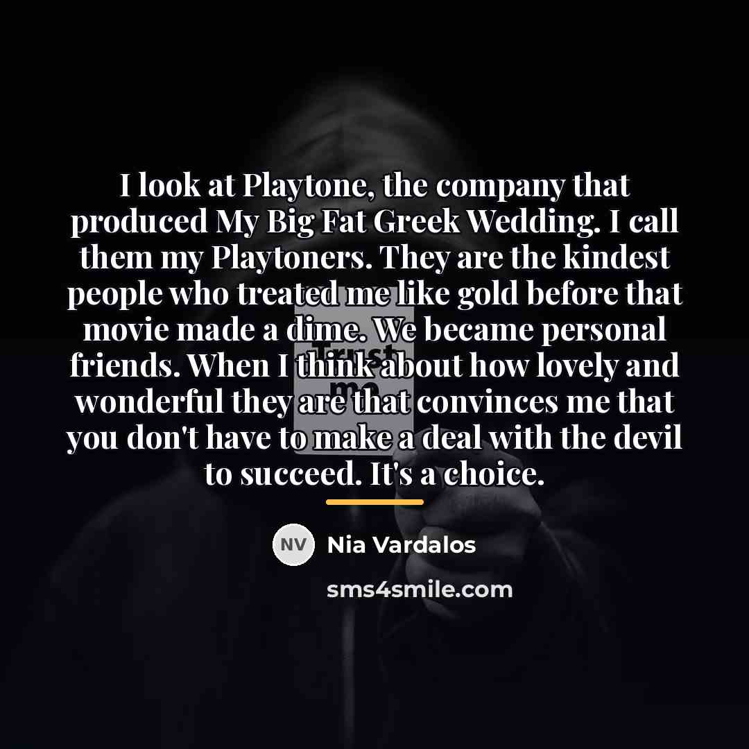 “I look at Playtone, the company that produced My Big…” quote by Nia Vardalos