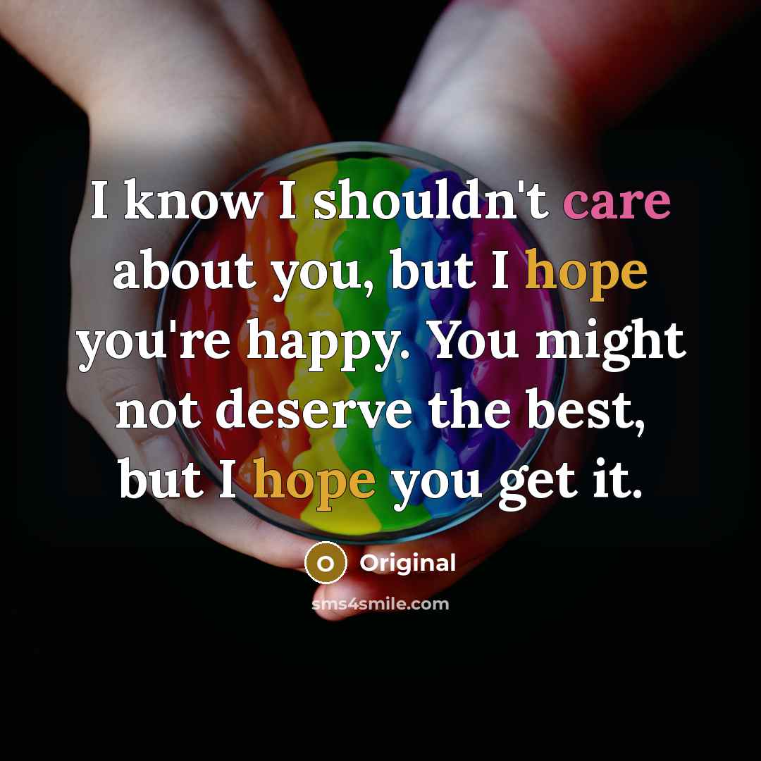 “I know I shouldn't care about you, but I hope…” quote by Original