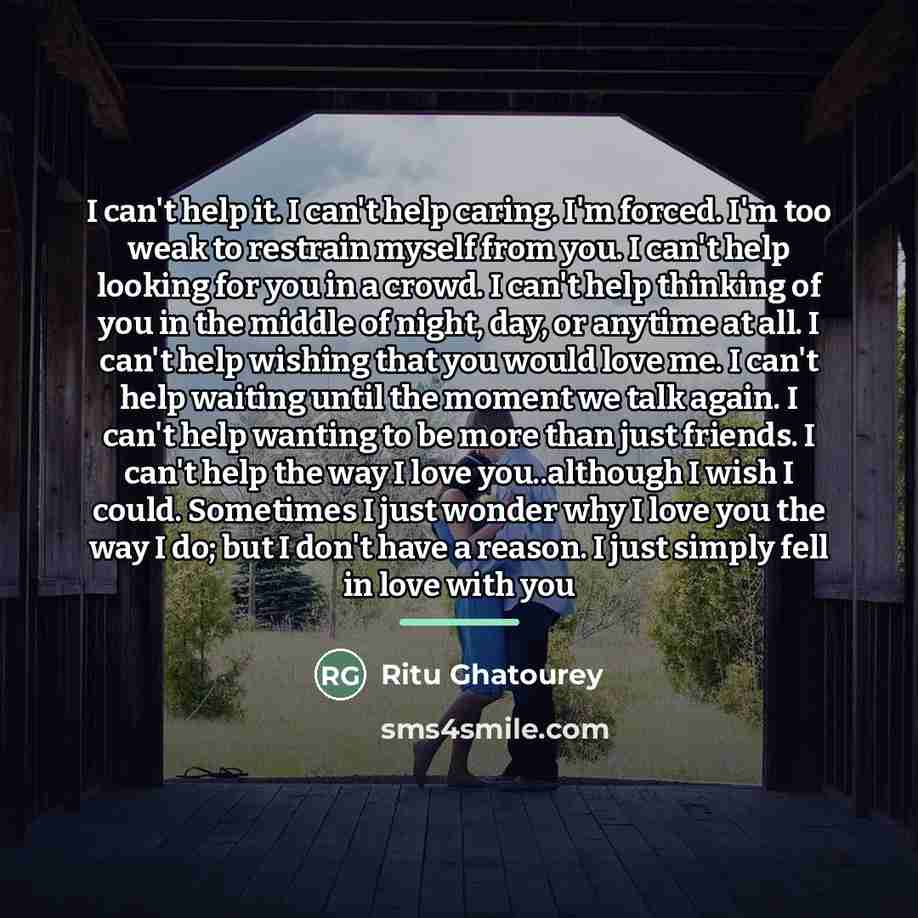 “I can't help it. I can't help caring. I'm forced.…” quote by Ritu Ghatourey