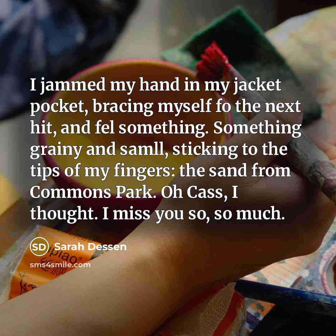 “I jammed my hand in my jacket pocket, bracing myself…” quote by Sarah Dessen