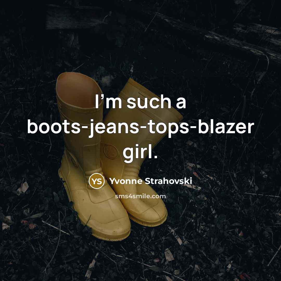 “I'm such a boots-jeans-tops-blazer girl.…” quote by Yvonne Strahovski