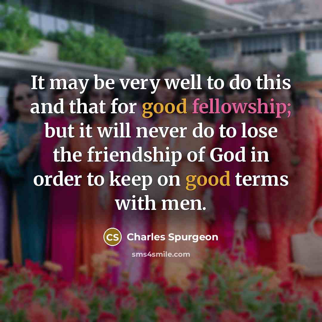 “It may be very well to do this and that…” quote by Charles Spurgeon