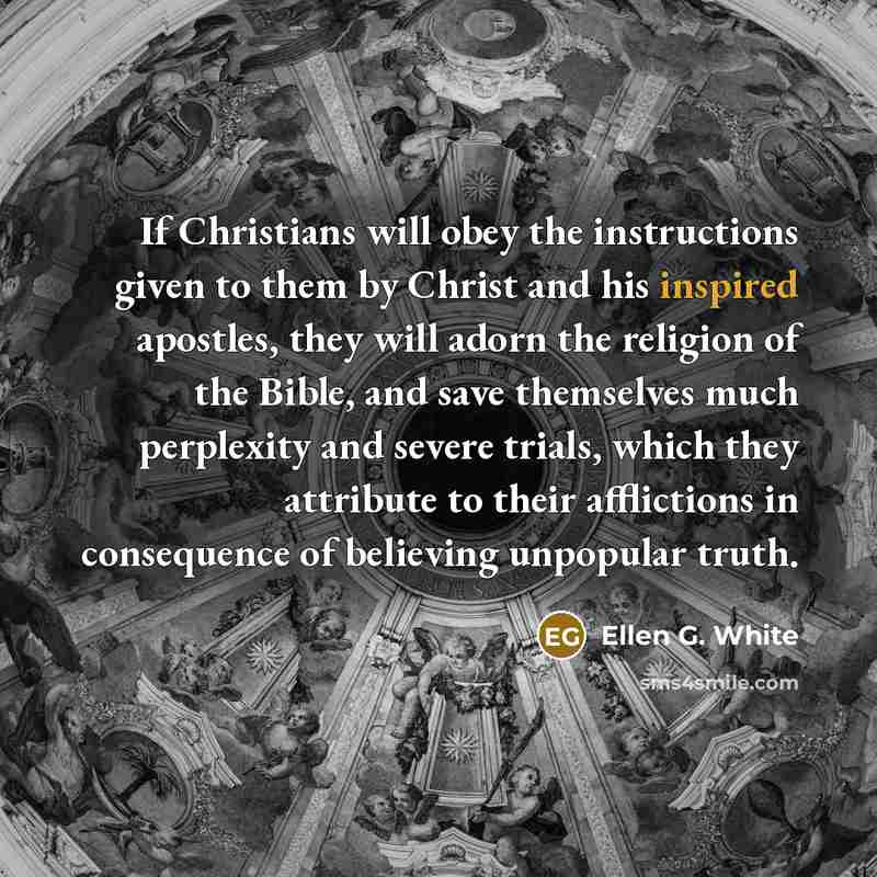 “If Christians will obey the instructions given to them by…” quote by Ellen G. White
