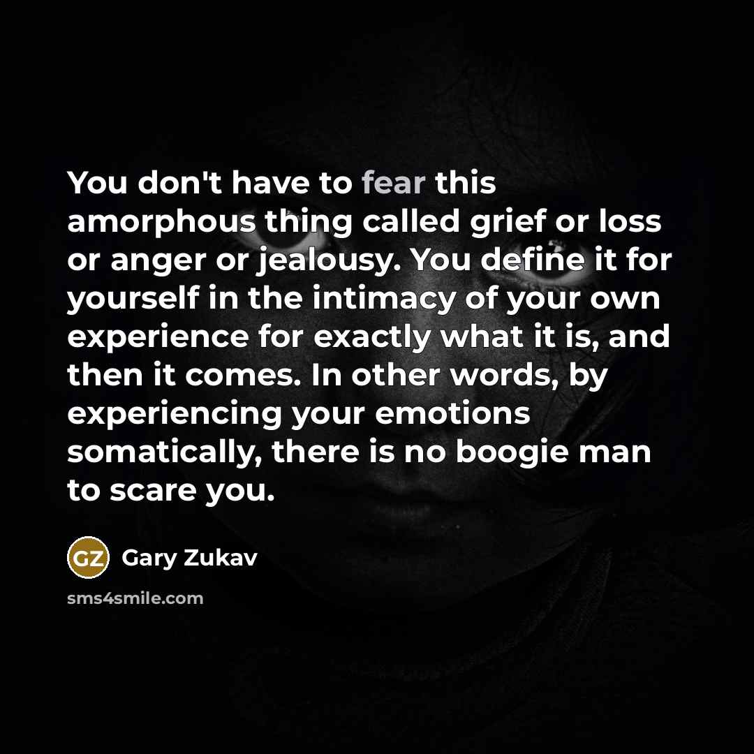 “You don't have to fear this amorphous thing called grief…” quote by Gary Zukav