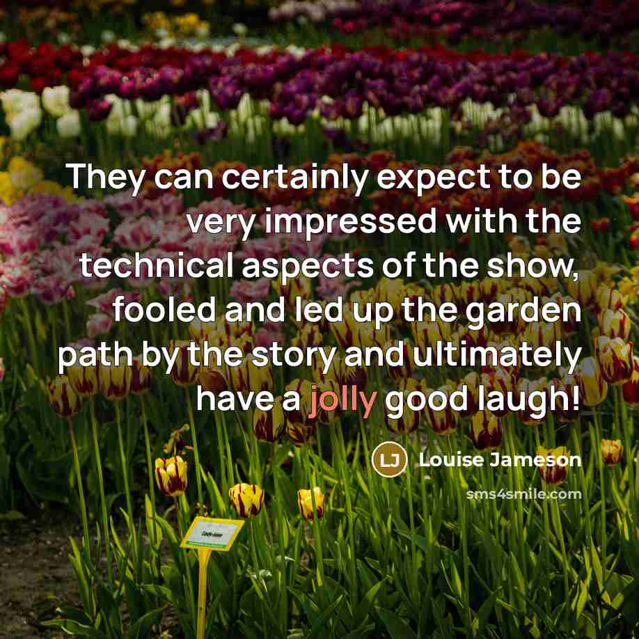 “They can certainly expect to be very impressed with the…” quote by Louise Jameson