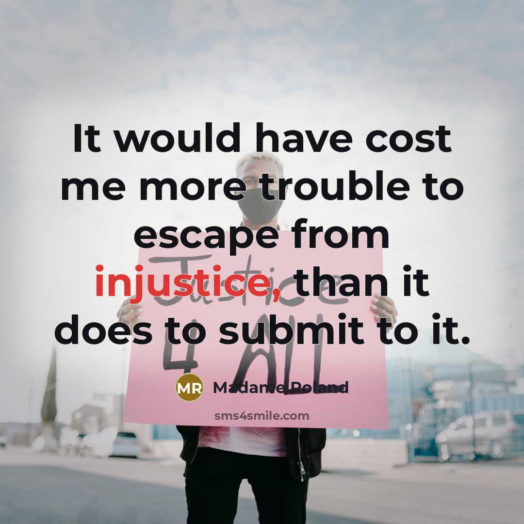 “It would have cost me more trouble to escape from…” quote by Madame Roland
