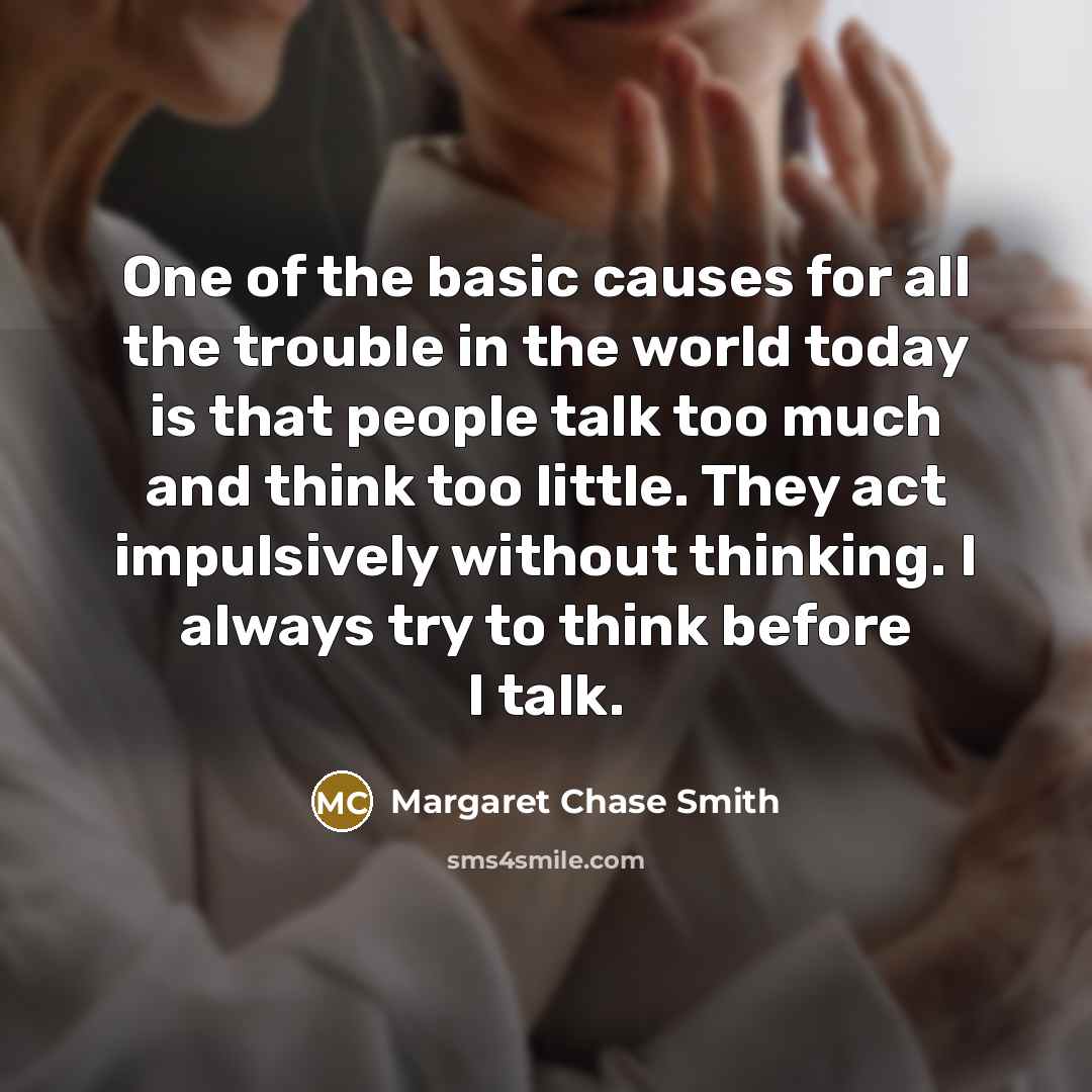 “One of the basic causes for all the trouble in…” quote by Margaret Chase Smith