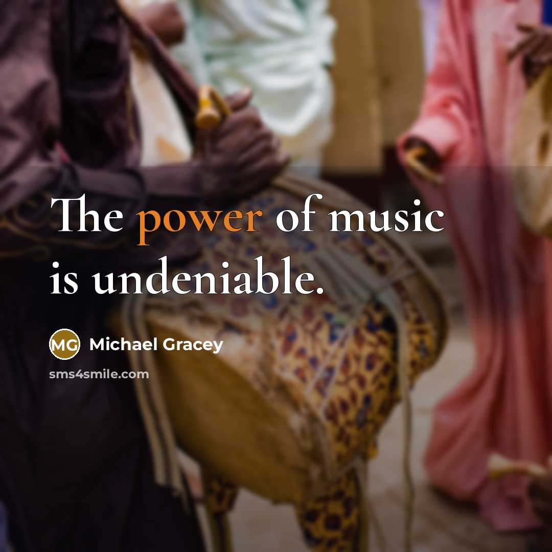 “The power of music is undeniable.…” quote by Michael Gracey