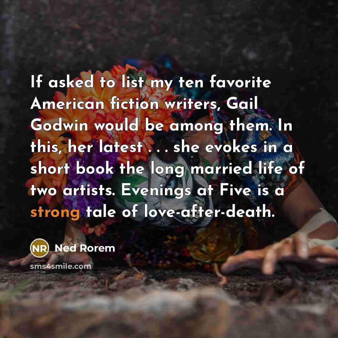 “If asked to list my ten favorite American fiction writers,…” quote by Ned Rorem