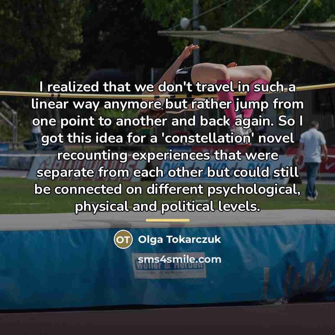 “I realized that we don't travel in such a linear…” quote by Olga Tokarczuk