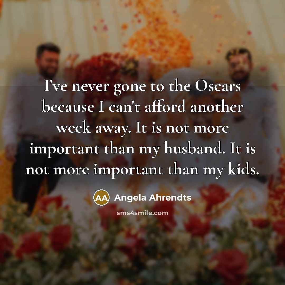 “I've never gone to the Oscars because I can't afford…” quote by Angela Ahrendts