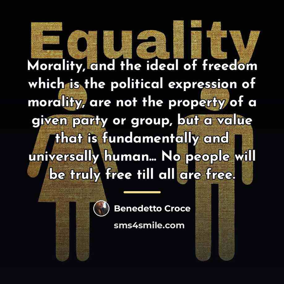 “Morality, and the ideal of freedom which is the political…” quote by Benedetto Croce