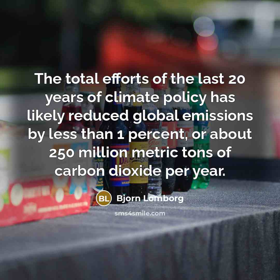 “The total efforts of the last 20 years of climate…” quote by Bjorn Lomborg