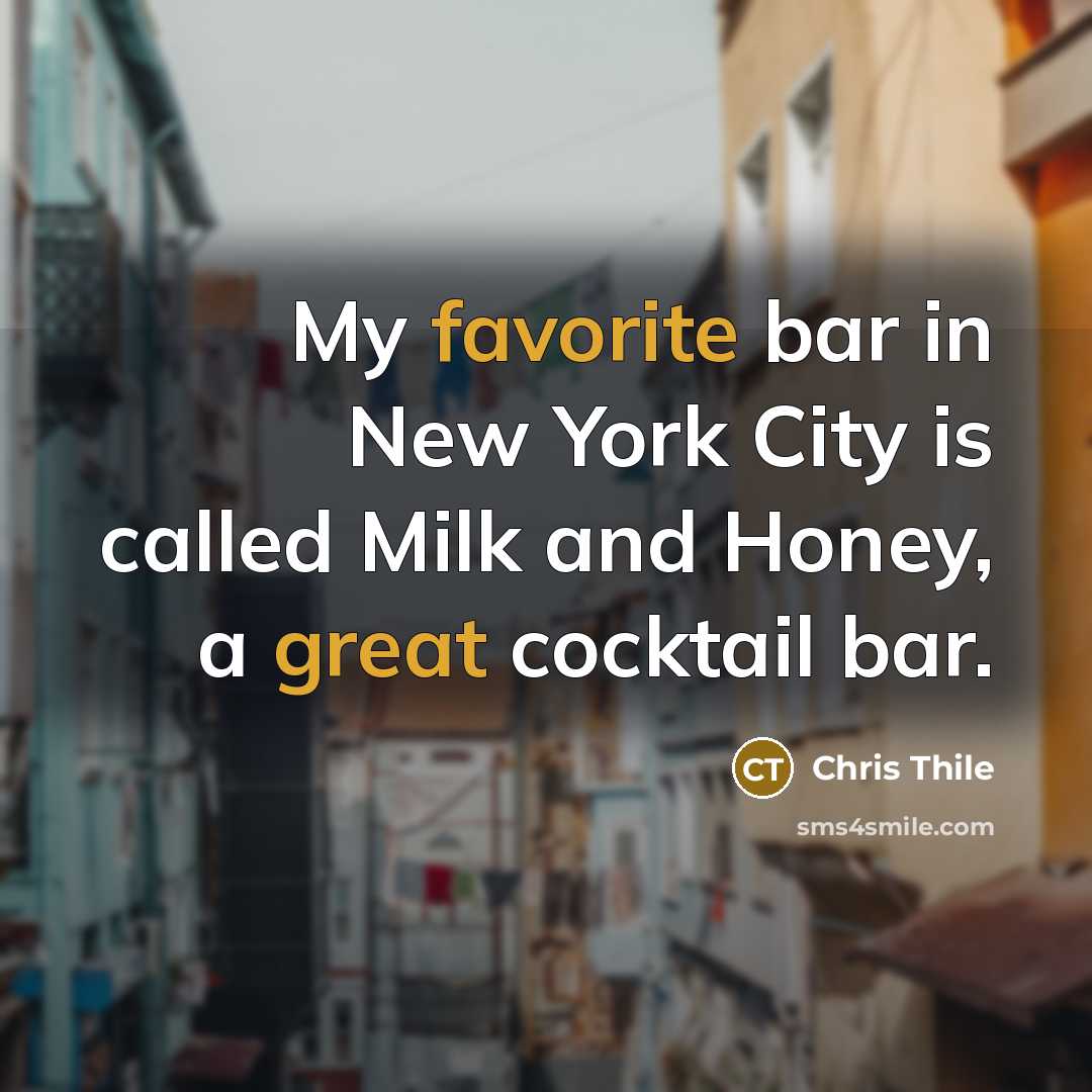 “My favorite bar in New York City is called Milk…” quote by Chris Thile