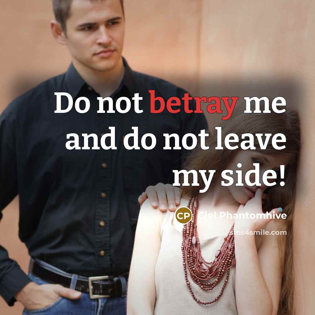 “Do not betray me and do not leave my side!…” quote by Ciel Phantomhive