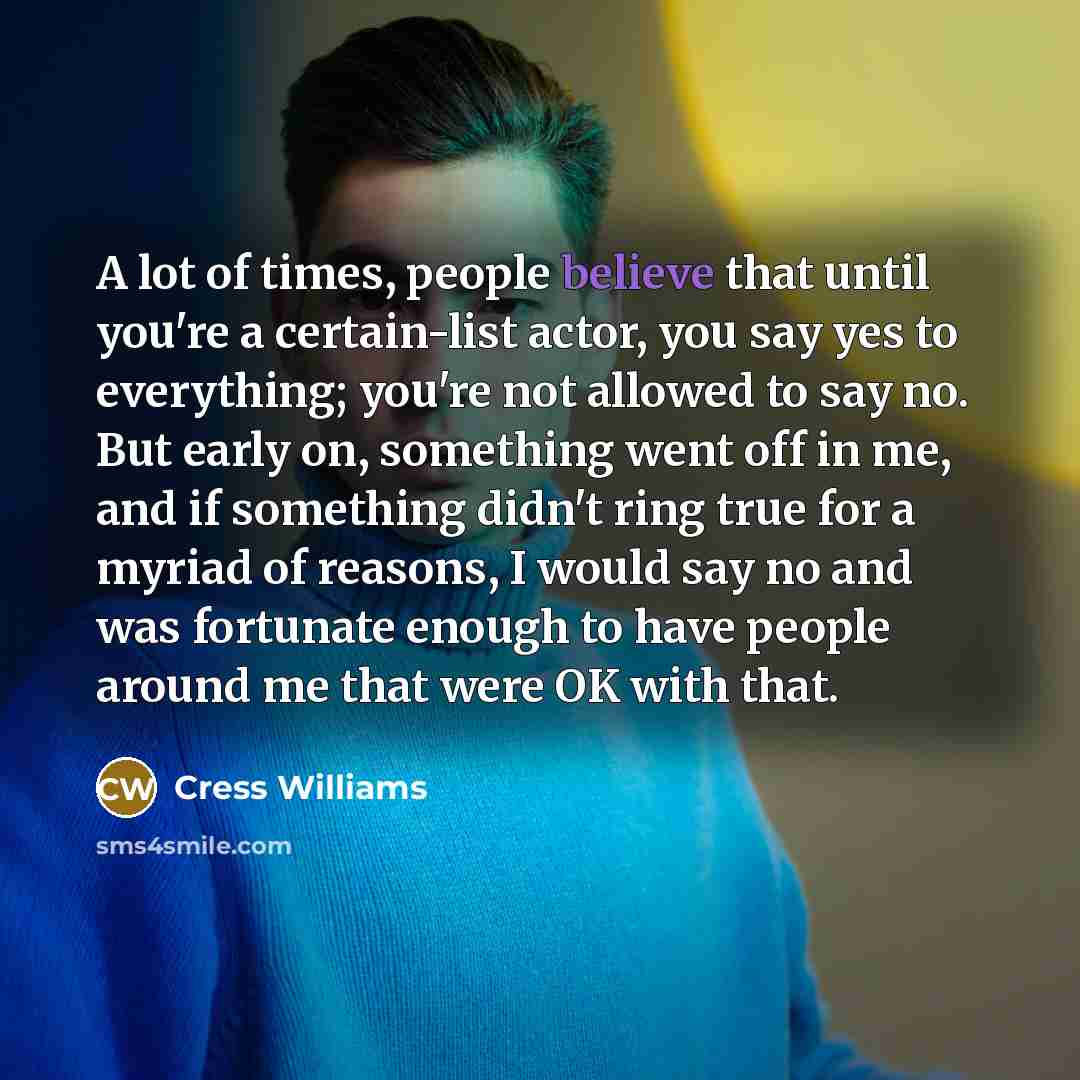 “A lot of times, people believe that until you're a…” quote by Cress Williams