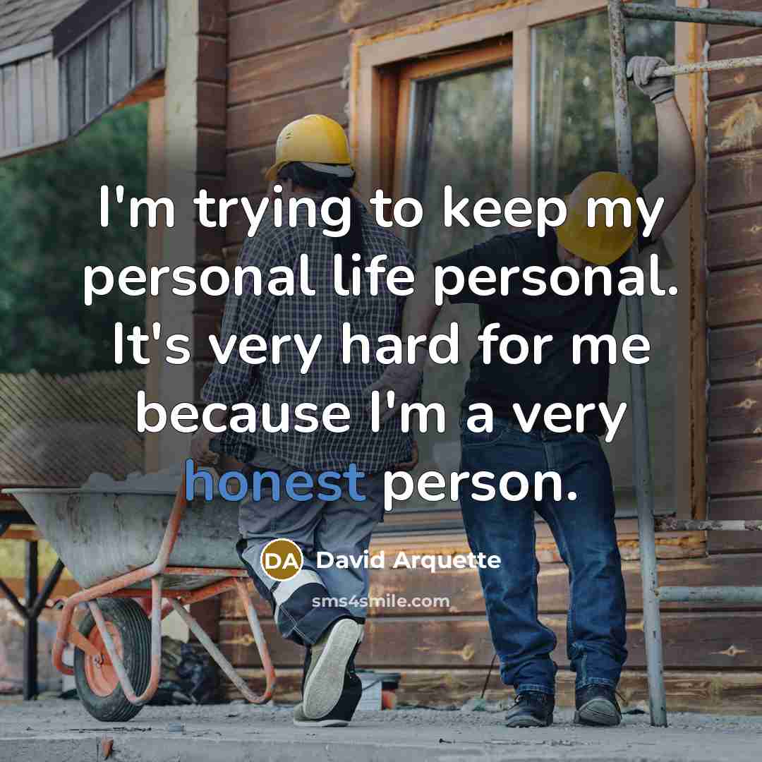 “I'm trying to keep my personal life personal. It's very…” quote by David Arquette