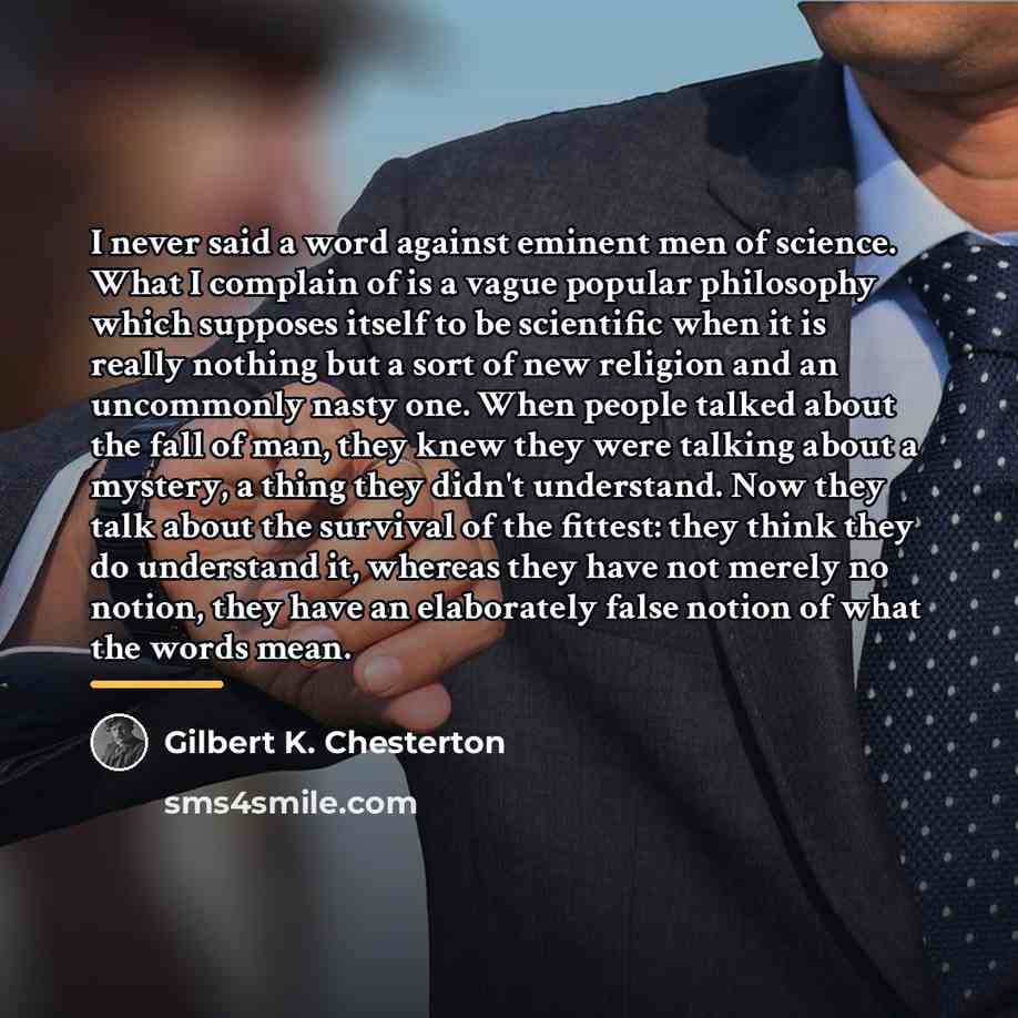 “I never said a word against eminent men of science.…” quote by Gilbert K. Chesterton
