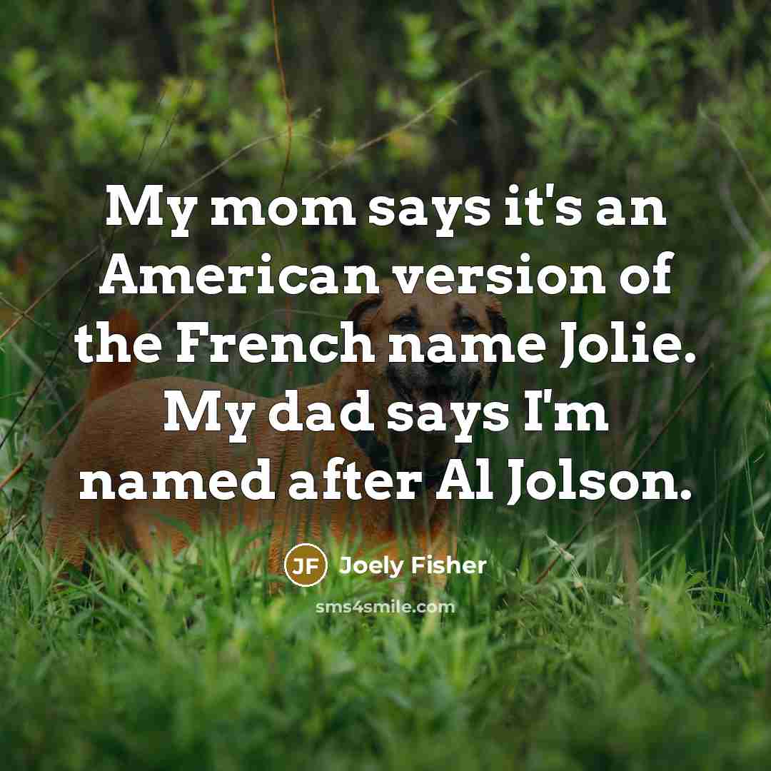 “My mom says it's an American version of the French…” quote by Joely Fisher
