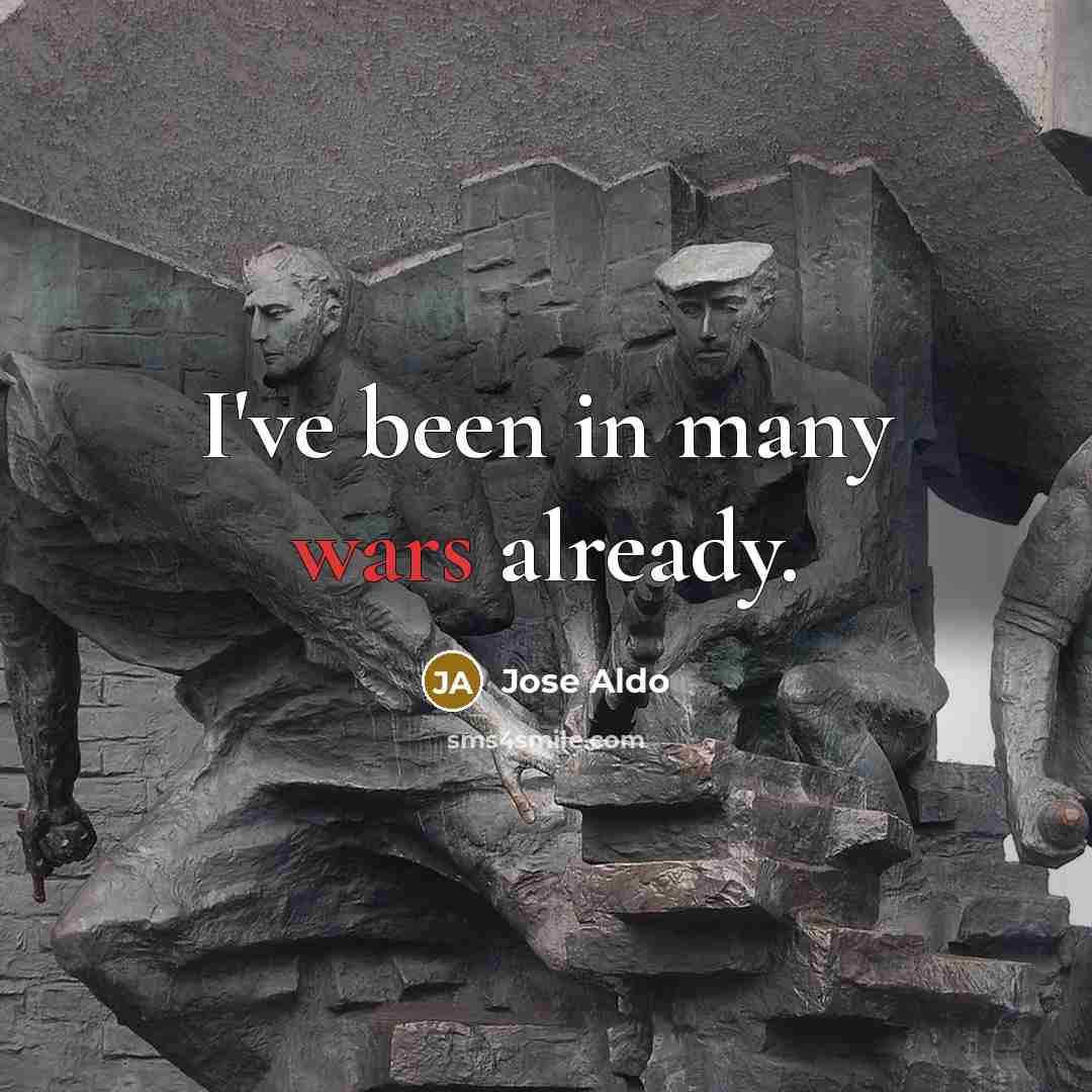 “I've been in many wars already.…” quote by Jose Aldo