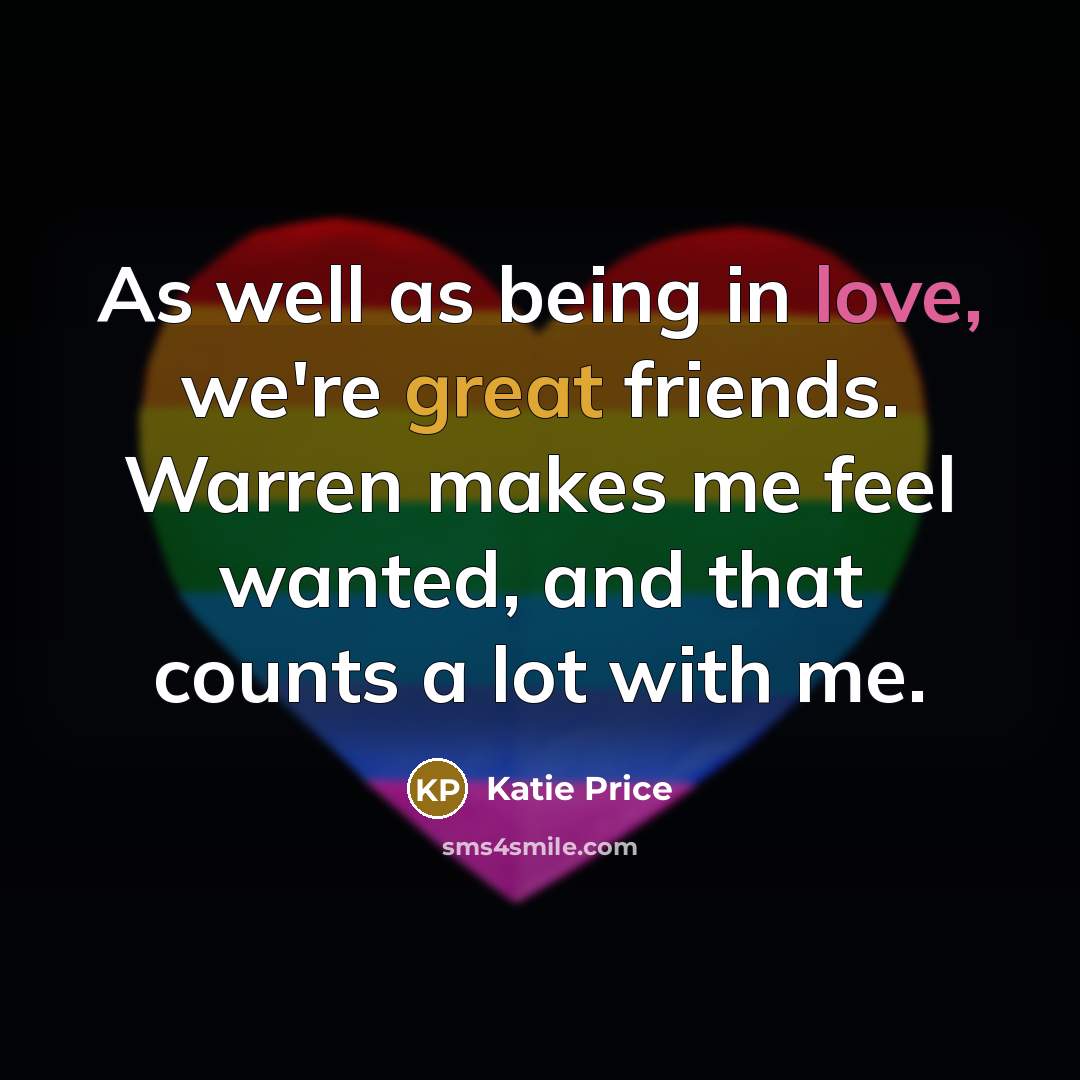 “As well as being in love, we're great friends. Warren…” quote by Katie Price