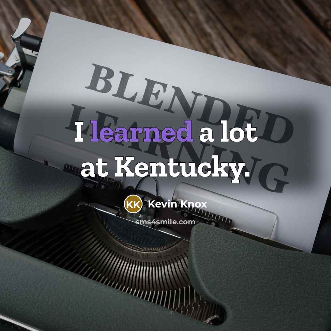 “I learned a lot at Kentucky.…” quote by Kevin Knox
