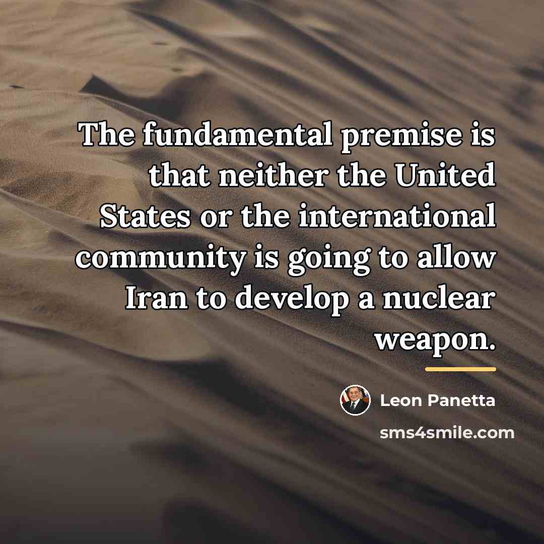 “The fundamental premise is that neither the United States or…” quote by Leon Panetta