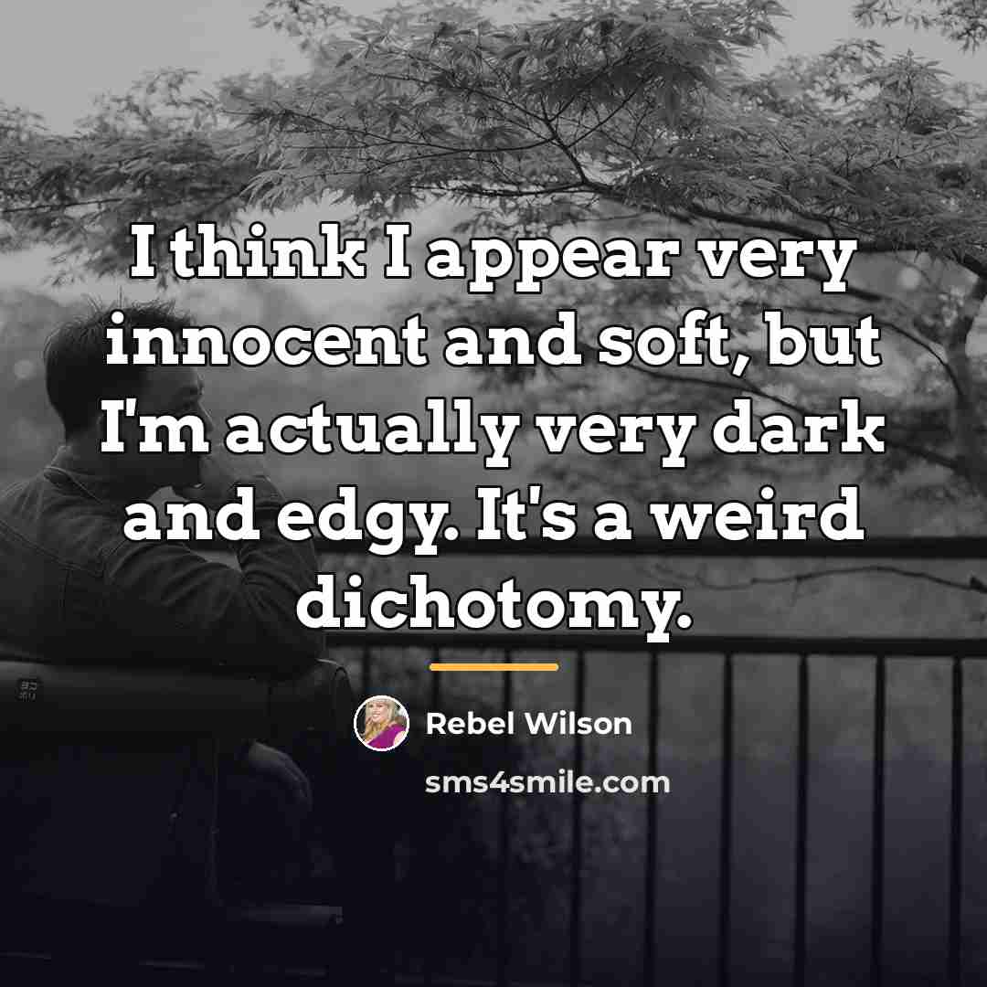 “I think I appear very innocent and soft, but I'm…” quote by Rebel Wilson