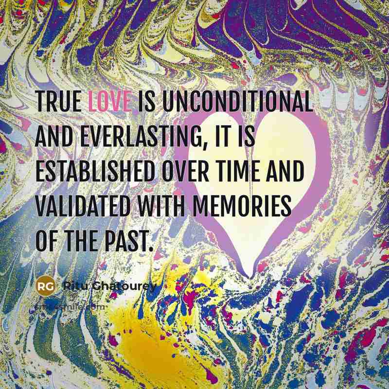 “True love is unconditional and everlasting, it is established over…” quote by Ritu Ghatourey
