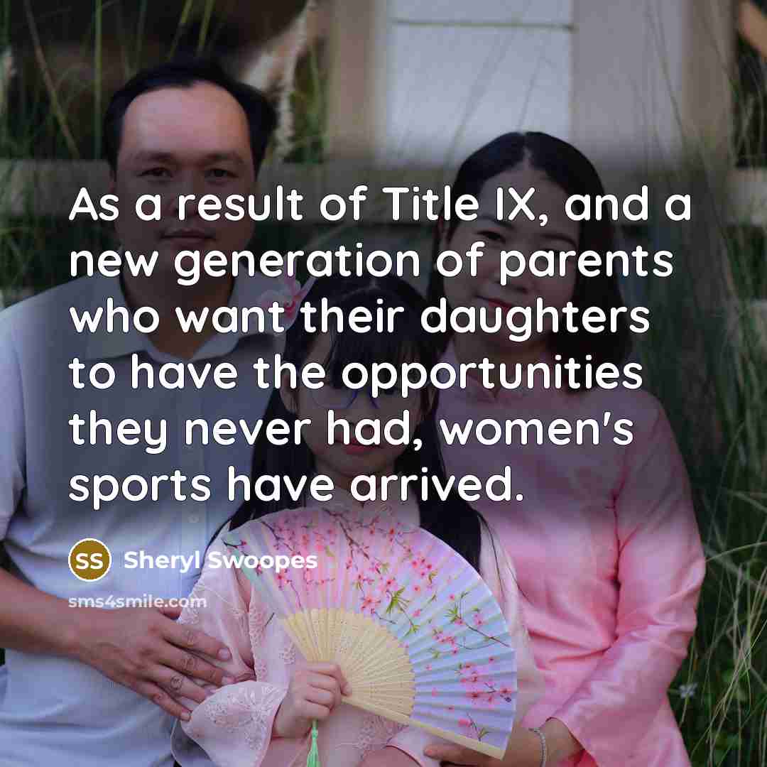 “As a result of Title IX, and a new generation…” quote by Sheryl Swoopes