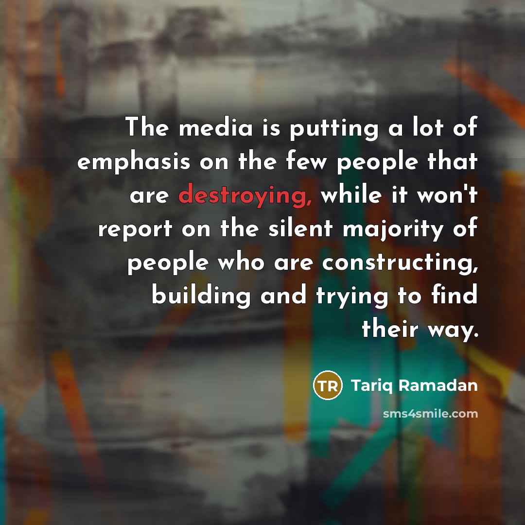 “The media is putting a lot of emphasis on the…” quote by Tariq Ramadan