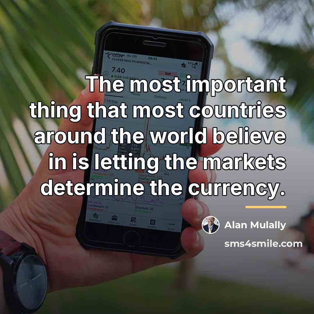 “The most important thing that most countries around the world…” quote by Alan Mulally