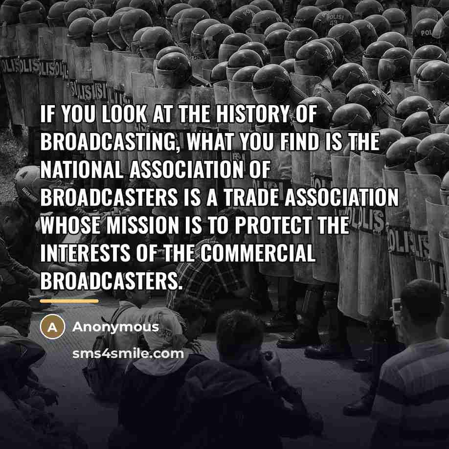 “If you look at the history of broadcasting, what you…” quote by Anonymous