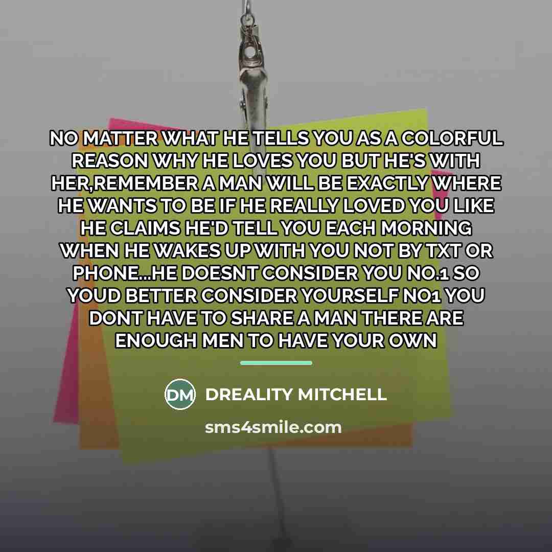 “NO MATTER WHAT HE TELLS YOU AS A COLORFUL REASON…” quote by Dreality Mitchell